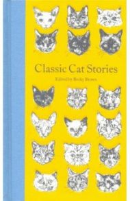 Classic Cat Stories / Kipling Rudyard, Твен Марк, Nesbit Edith