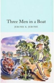 Three Men in a Boat / Jerome Jerome K.