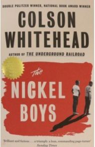 The Nickel Boys / Whitehead Colson