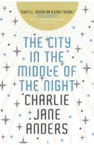 The City in the Middle of the Night / Anders Jane