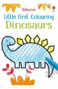 Little First Colouring. Dinosaurs / Robson Kirsteen