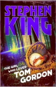 The Girl Who Loved Tom Gordon / King Stephen