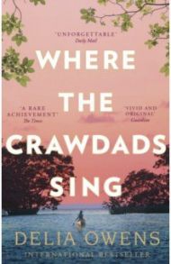 Where the Crawdads Sing / Owens Delia