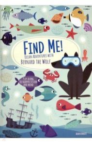 Find me! Ocean Adventures with Bernard the Wolf / Baruzzi Agnese