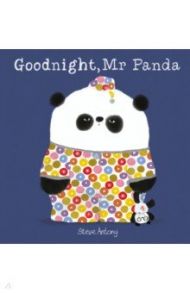 Goodnight, Mr Panda / Antony Steve