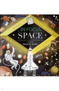 In Focus. Space / Jenner Elizabeth