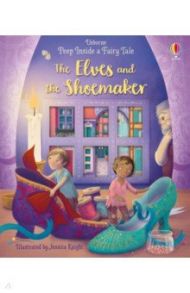 The Elves and the Shoemaker / Milbourne Anna