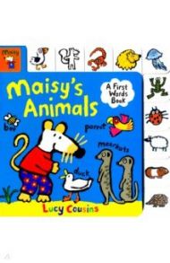 Maisy's Animals. A First Words Book / Cousins Lucy