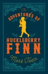 The Adventures of Huckleberry Finn / Twain Mark