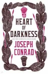 Heart of Darkness / Conrad Joseph