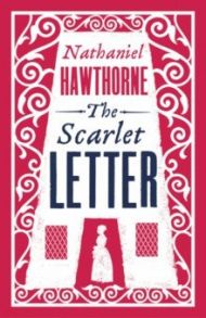 The Scarlet Letter / Hawthorne Nathaniel