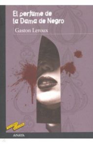 El perfume de la Dama de Negro / Leroux Gaston