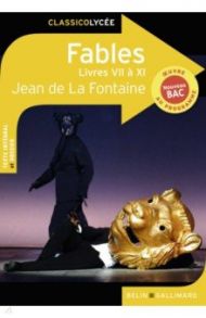 Fables. Livres VII a XI / de La Fontaine Jean