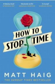 How to Stop Time / Haig Matt