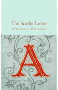 The Scarlet Letter / Hawthorne Nathaniel