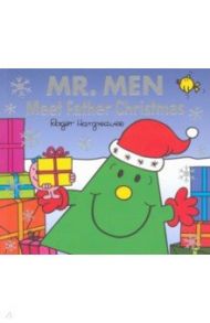 Mr. Men. Meet Father Christmas / Hargreaves Roger