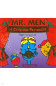 Mr. Men. A Christmas Pantomime / Hargreaves Roger