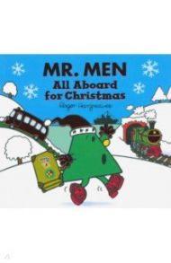 Mr. Men. All Aboard for Christmas / Hargreaves Roger