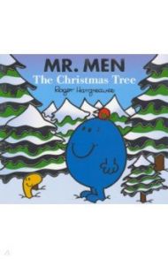 Mr. Men. The Christmas Tree / Hargreaves Roger