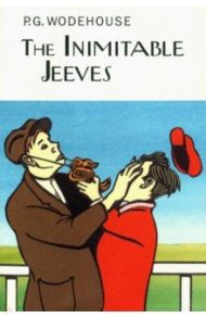 The Inimitable Jeeves / Wodehouse Pelham Grenville