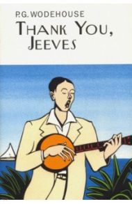 Thank You, Jeeves / Wodehouse Pelham Grenville