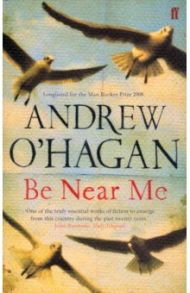 Be Near Me / O`Hagan Andrew