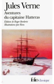 Aventures du Capitaine Hatteras / Verne Jules