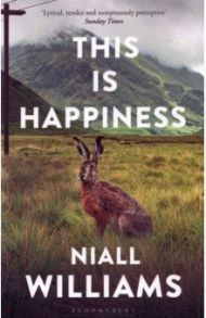 This Is Happiness / Williams Niall