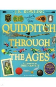 Quidditch Through the Ages. Illustrated Edition / Rowling Joanne