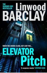 Elevator Pitch / Barclay Linwood