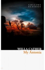 My Antonia / Cather Willa