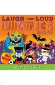 Laugh-Out-Loud Halloween Jokes. Lift-the-Flap / Teigen Robert E.