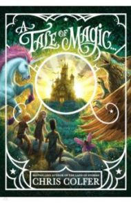 A Tale of Magic / Colfer Chris