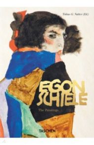 Egon Schiele. The Paintings / Natter Tobias