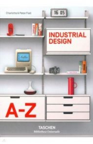 Industrial Design A-Z / Fiell Peter, Fiell Charlotte