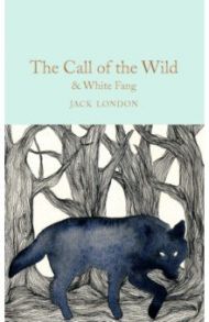 The Call of the Wild & White Fang / London Jack