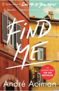 Find Me / Aciman Andre