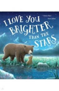 I Love You Brighter than the Stars / Hart Owen