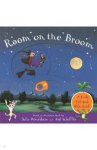 Room on the Broom. A Push, Pull and Slide Book / Donaldson Julia