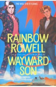 Wayward Son / Rowell Rainbow