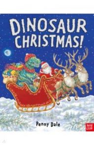 Dinosaur Christmas! / Dale Penny