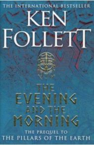 The Evening and the Morning / Follet Ken