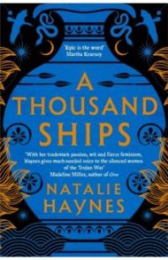 A Thousand Ships / Haynes Natalie