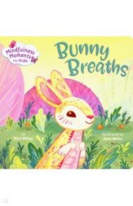 Bunny Breaths / Willey Kira