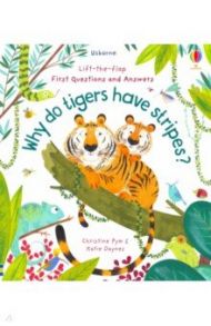 Why Do Tigers Have Stripes? / Daynes Katie