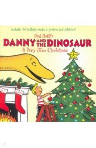 Danny and the Dinosaur. A Very Dino Christmas / Hale Bruce