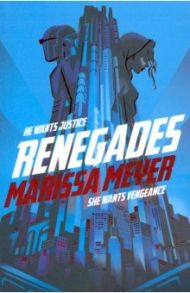 Renegades / Meyer Marissa