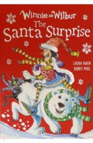 Winnie and Wilbur. The Santa Surprise / Owen Laura