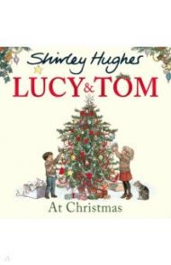 Lucy and Tom at Christmas / Hughes Shirley