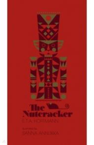 The Nutcracker / Hoffmann Ernst Theodor Amadeus